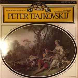 Peter Tjajkovskij - Pianokonsert I B-Moll, Londons Filharmoniska Orkester download flac mp3