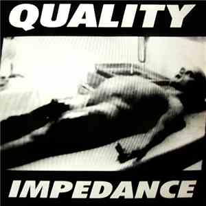 Quality - Impedance download flac mp3