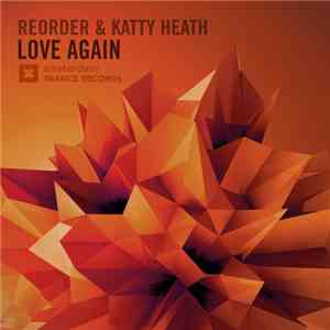 ReOrder & Katty Heath - Love Again download flac mp3
