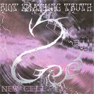 Riot Smashing Truth - New Cell download flac mp3