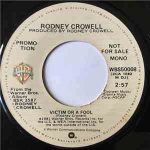 Rodney Crowell - Victim Or A Fool download flac mp3
