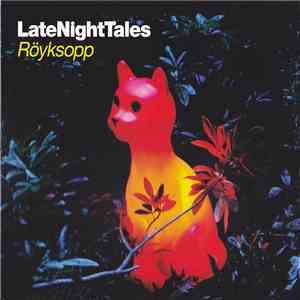 Röyksopp - LateNightTales download flac mp3