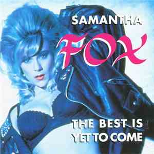 Samantha Fox - The Best Is Yet To Come download flac mp3