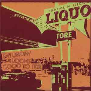 Saturday Looks Good To Me - Alcohol download flac mp3