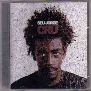 Seu Jorge - Cru download flac mp3