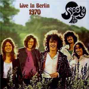 Spooky Tooth - Live In Berlin 1970 download flac mp3