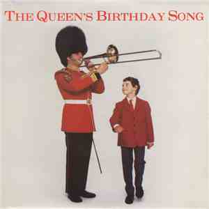 St. John's College School Choir And The Band Of The Grenadier Guards - The Queen's Birthday Song download flac mp3