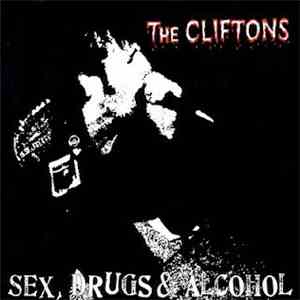 The Cliftons - Sex, Drug & Alcohol download flac mp3