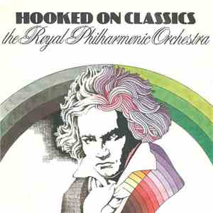 The Royal Philharmonic Orchestra - Hooked On Classics download flac mp3