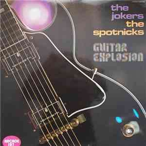 The Spotnicks / The Jokers  - Guitar Explosion download flac mp3