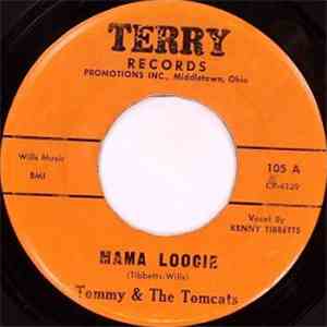 Tommy & The Tomcats - Mama Loocie flac mp3 download