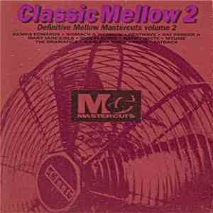 Various - Classic Mellow Mastercuts Volume 2 download flac mp3