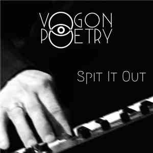 Vogon Poetry  - Spit It Out download flac mp3