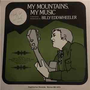 Billy Edd Wheeler - My Mountains, My Music download flac mp3