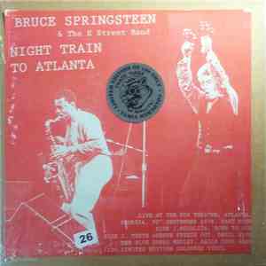 Bruce Springsteen And The E-Street Band - Night Train To Atlanta download flac mp3