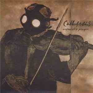 Catharsis  / Newborn - Arsonist's Prayer / Ready To Leave, Ready To Live download flac mp3