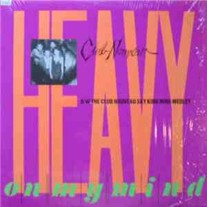 Club Nouveau - Heavy On My Mind flac mp3 download