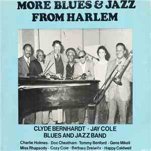 Clyde Bernhardt & Jay Cole Harlem Blues & Jazz Band - More Blues & Jazz From Harlem flac mp3 download