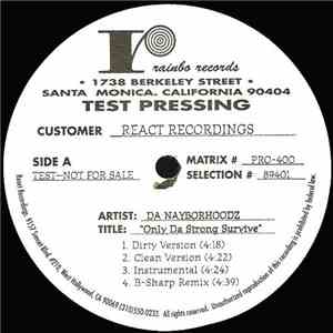 Da Nayborhoodz - Only Da Strong Survive / It Takes More download flac mp3