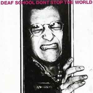 Deaf School - Don't Stop The World download flac mp3