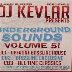 DJ Kevlar - DJ Kevlar Presents Underground Sounds Volume 5! download flac mp3