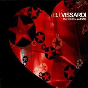 DJ Vissardi - Cherchez La Funk download flac mp3
