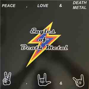 Eagles Of Death Metal - Peace, Love & Death Metal download flac mp3