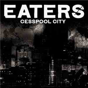 Eaters  - Cesspool City download flac mp3