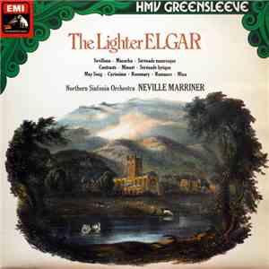 Elgar - Northern Sinfonia Orchestra with Sir Neville Marriner - The Lighter Elgar download flac mp3