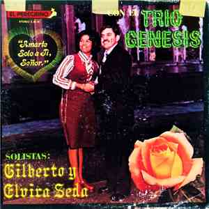 Elvira Seda Y Gilberto Seda Con El Trio Genesis - Amarte Solo A Ti, Señor download flac mp3