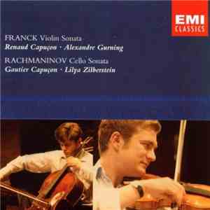 Franck, Rachmaninov, Renaud Capuçon, Gautier Capuçon, Alexandre Gurning, Lilya Zilberstein - Violin Sonata / Cello Sonata download flac mp3