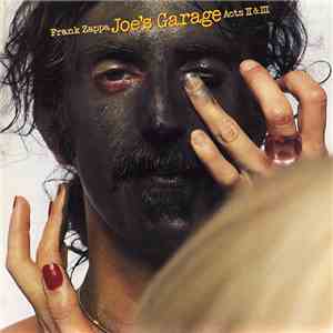 Frank Zappa - Joe's Garage Acts II & III download flac mp3