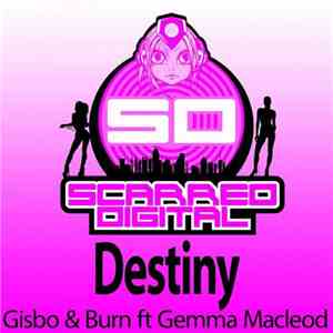 Gisbo  & Burn Ft Gemma Macleod - Destiny download flac mp3