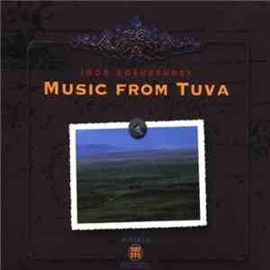 Igor Koshkendey - Music From Tuva download flac mp3