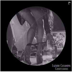 Lazaro Casanova - Confessions Ep download flac mp3