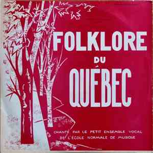 Le Petit Ensemble Vocal De L'École Normale De Musique - Folklore Du Québec download flac mp3