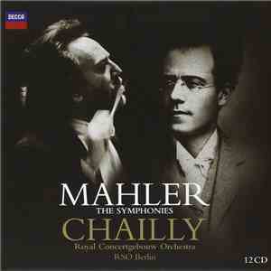 Mahler / Chailly, Royal Concertgebouw Orchestra, RSO Berlin - The Symphonies download flac mp3