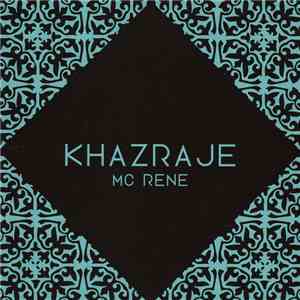 MC Rene - Khazraje download flac mp3