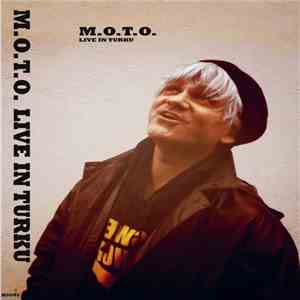 M.O.T.O. - Live In Turku download flac mp3