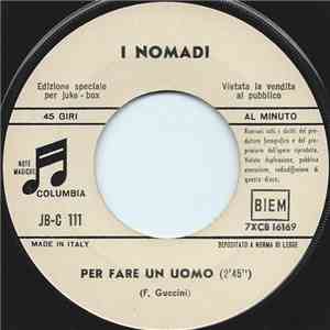 Nomadi, Al Bano Carrisi - Per Fare Un Uomo / Pensieri "P" 33 download flac mp3