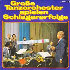 Orchester Gerd Schmidt, Kai Warner Und Sein Großes Tanzorchester - Spaniens Gitarren / Capri-Fischer / Fahrende Musikanten / The Most Beautiful Girl / Charly / Seasons In The Sun download flac mp3