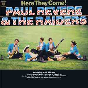 Paul Revere & The Raiders Featuring Mark Lindsay - Here They Come! download flac mp3