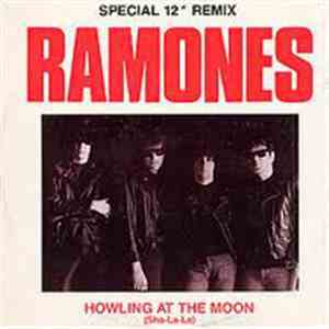 Ramones - Howling At The Moon (Sha-La-La) download flac mp3