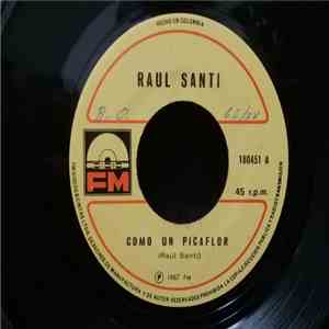 Raul Santi - Como Un Picaflor / Gracias Por Amarme download flac mp3