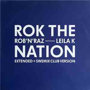 Rob 'N' Raz Featuring Leila K - Rok The Nation download flac mp3