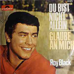 Roy Black - Du Bist Nicht Allein / Glaube An Mich download flac mp3