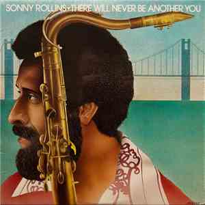Sonny Rollins - There Will Never Be Another You download flac mp3
