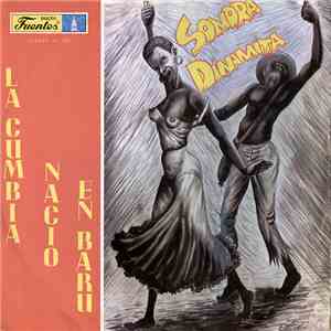 Sonora Dinamita - La Cumbia Nació En Barú download flac mp3
