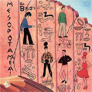 The B-52's - Mesopotamia download flac mp3