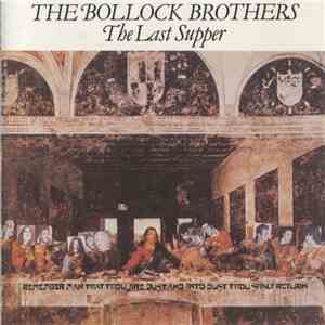 The Bollock Brothers - The Last Supper download flac mp3